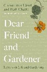 Beth Chatto, Beth Lloyd Chatto, Christopher Lloyd - Dear Friend and Gardener