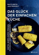 Frommelt, Jule Felice Frommelt, Malte Härtig, Jule Felice Frommelt - Das Glück der einfachen Küche