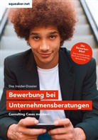 Stefan Menden - Das Insider-Dossier: Bewerbung bei Unternehmensberatungen