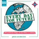 Julian Greis - Every Day for Future, Audio-CD (Hörbuch)