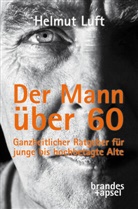 Helmut Luft, Helmut (Dr.) Luft - Der Mann über 60