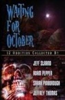 Sarah Pinborough, Jeff Strand, Jeffrey Thomas - Waiting For October