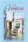 Rossella C. Yumul - My Venice Vision: The Aftermath of a Love Affair