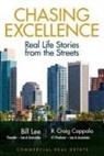 R. Craig Coppola, Bill Lee - Chasing Excellence: Real Life Stories from the Street