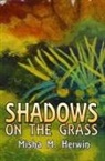 Misha M. Herwin - Shadows on the Grass