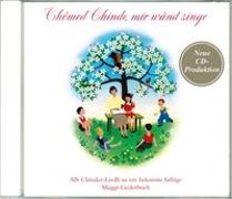 Sammlung, Walter Wild Musikverlag GmbH - Chömed Chinde, mir wänd singe
