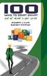 Elizabeth J. Clark, Elizabeth F. Hoffler - 100 Ways to Start Smart and Get Ahead in Your Career