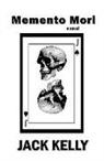 Jack Kelly - Memento Mori