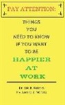Lorena Mendez, Eric Roberts - Pay Attention: Things you need to know if you want to be happier at work