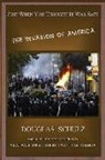 Douglas J. Schulz, Paul Peters, Tracy Pride Stoneman - Just When You Thought It Was Safe: The Invasion of America