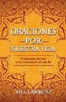 Mel Lawrenz - Oraciones por nuestra vida: 95 conexiones con Dios en las circunstancias de cada día