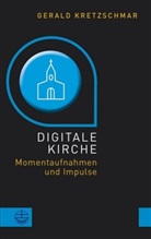 Gerald Kretzschmar - Digitale Kirche