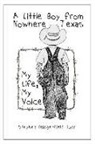Stephen Daingerfield Dunn, Dejah Moore - A Little Boy From Nowhere Texas