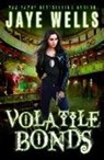 Jaye Wells - Volatile Bonds