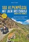 Heinz E Studt, Heinz E. Studt - 100 Alpenpässe mit dem Motorrad abseits des Trubels