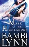 Bambi Lynn - Mask of the Highlander, 2nd Edition: A Gods of the Highlands Novel