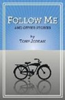 Tony Jordan - Follow Me and Other Stories