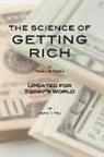 Wallace D. Wattles, Jeffrey L. King - The Science of Getting Rich: Updated for Today's World