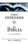 Mel Lawrenz - Cómo entender la Biblia