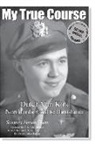 Amy Freiermuth, Suzanne Simon Dietz - My True Course: Dutch Van Kirk Northumberland to Hiroshima