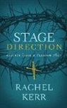 Rachel Kerr, Think Cap Studios, Paul Schwarz - Stage Direction: Stories from a Passion Play