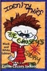 Carrie Causey Jackson, Craig Henry Jackson Jr - Identity Thief: The Causey's Story Black and White Edition