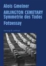Alois Gmeiner - Symmetrie des Todes