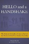 Greg Peters - Hello and a Handshake: The Reluctant Networker's Guide to Survival and Success at Your Next Business Gathering