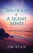Jim Ryan - Dialogues: Dialogeues of the Silent Mind