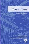 Guillermo Rodriguez Camacho - Trace