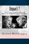 Gaston Mahoungou, Editions Faleme - Impact: Les elections americaines et leurs consequences pour l'Afrique