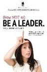 Mary Marshall, Kim Obbink - (How NOT to) Be a Leader