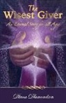 Diana Diamondson - The Wisest Giver: An Eternal Story for all Ages