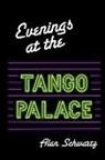 Alan Schwartz - Evenings at the Tango Palace