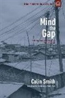 Colin Smith - Mind the Gap: Reflections from Luke's Gospel on the Divided City