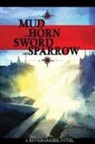 Brandish Gilhelm - Mud and Horn, Sword and Sparrow