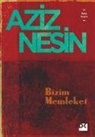Aziz Nesin - Bizim Memleket