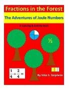 N. Stephens - Fractions In The Forest: The Adventures of Joule Numbers