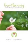 Michael Nelson, Martha Desante, Gina Sekelsky - Breathe Easy: mindful breathing made simple