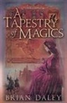 Brian Daley - A Tapestry of Magics
