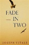 Joseph Vitale - Fade In Two
