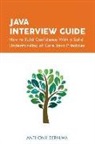 Anthony DePalma, Jonathan Hall, Ayesha Khan - Java Interview Guide: How to Build Confidence With a Solid Understanding of Core Java Principles