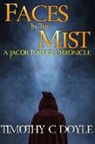 Timothy C. Doyle - Faces in the Mist: A Jacob Turner Chronicle