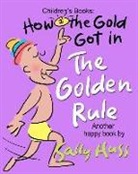 Sally Huss - How the Gold Got in the Golden Rule