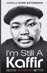 Vukulu Sizwe Maphindani - I'm Still A Kaffir