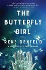 Rene Denfeld - The Butterfly Girl