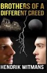 Hendrik Witmans - Brothers Of A Different Creed: Volume 3 in the Oscar Series