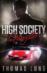 Thomas Long - High Society Gangster