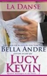 Bella Andre, Lucy Kevin - La Danse (Quatre mariages et un fiasco - 2): The Wedding Dance French Edition)