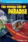 Raymond F. Jones, Rog Phillips - The Wrong Side of Paradise & The Involuntary Immortals